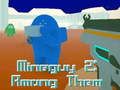 Oyunu MineGuy 2: Aralarında  çevrimiçi