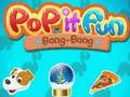 Oyunu Pop it Eğlenceli Bang-Bang  çevrimiçi