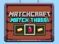 Oyunu Matchcraft Eşleşme Üç çevrimiçi