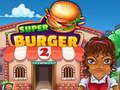 Oyunu Süper Burger 2 çevrimiçi