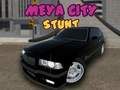 Oyunu Meya Şehri Stunt çevrimiçi