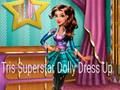 Oyunu Tris Superstar Dolly Giydir çevrimiçi