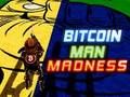 Oyunu Bitcoin Adam Çılgınlığı çevrimiçi