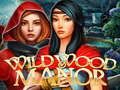 Oyunu Wildwood Malikanesi  çevrimiçi