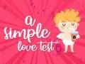 Oyunu Basit Bir Aşk Testi çevrimiçi