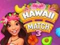 Oyunu Hawaii Eşleşme 3 çevrimiçi