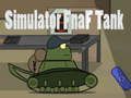 Oyunu Simülatör Fnaf Tankı  çevrimiçi