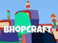 Oyunu Bhopcraft. io çevrimiçi