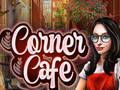 Oyunu Köşe Kafe  çevrimiçi