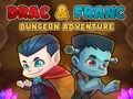 Oyunu Drac ve Franc: Zindan Macerası çevrimiçi