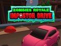Oyunu Zombiler Royale: Dolandırıcı Sürüşü çevrimiçi