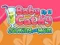 Oyunu Bebek Cathy Ep11: Annem için Yemek Pişirme  çevrimiçi