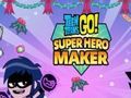 Oyunu Teen Titans Go: Süper Kahraman Yapıcı  çevrimiçi