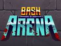 Oyunu Bash Arenası  çevrimiçi
