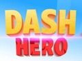Oyunu Dash Kahramanı  çevrimiçi