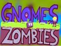 Oyunu Gnomlar ve Zombiler  çevrimiçi