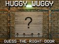 Oyunu Huggy Wuggy Doğru kapıyı tahmin et  çevrimiçi
