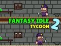 Oyunu Fantezi Boşta Tycoon 2  çevrimiçi