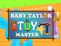 Oyunu Bebek Taylor Oyuncak Ustası  çevrimiçi