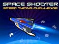Oyunu Space Shooter: Hızlı Yazma Yarışması  çevrimiçi