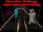 Oyunu Rato Milton Challenge Squid Game Cam Köprüsü  çevrimiçi