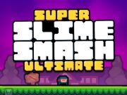 Oyunu Süper Slime Smash Ultimate  çevrimiçi