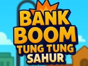 Oyunu Banka Boom Tung Tung Sahur çevrimiçi