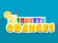 Oyunu Squeeze Oranges çevrimiçi