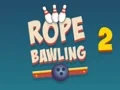 Oyunu Rope Bawling 2 çevrimiçi