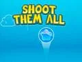 Oyunu Shoot them All çevrimiçi