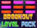 Oyunu Breakout Level Pack çevrimiçi