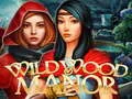 Oyunu Wildwood Manor çevrimiçi