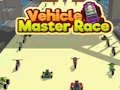 Oyunu Vehicle Master Race çevrimiçi