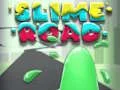 Oyunu Slime Road çevrimiçi