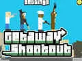 Oyunu Getaway Shootout çevrimiçi