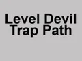 Oyunu Level Devil Trap Path çevrimiçi