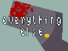 Oyunu Everything Else çevrimiçi