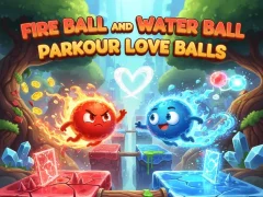 Oyunu Fire Ball and Water Ball: Parkour Love Balls çevrimiçi