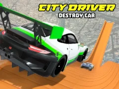 Oyunu City Driver: Destroy Car çevrimiçi