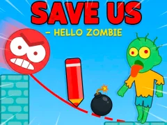 Oyunu Save Us - Hello Zombie çevrimiçi