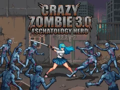 Oyunu Crazy Zombie 3.0 Eschatology Hero çevrimiçi