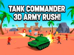 Oyunu Tank Commander 3d Army Rush! çevrimiçi