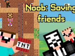 Oyunu Noob: Saving Friends çevrimiçi