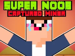 Oyunu Super Noob Captured Miner çevrimiçi