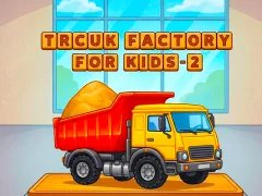 Oyunu Trcuk Factory For Kids 2 çevrimiçi