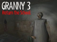 Oyunu Granny 3 Return the School çevrimiçi
