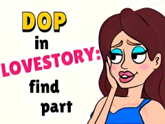 Oyunu DOP in Love Story Find Part çevrimiçi
