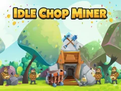 Oyunu Idle Chop Miner çevrimiçi