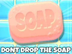Oyunu Don't Drop The Soap çevrimiçi