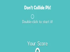 Oyunu Don't Collide Pls! çevrimiçi